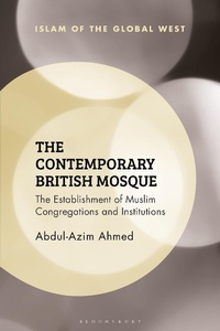 Abbildung von: The Contemporary British Mosque - Bloomsbury Academic
