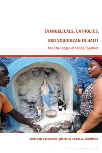 Abbildung von: Evangelicals, Catholics, and Vodouyizan in Haiti - Bloomsbury Academic