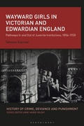 Bild: Wayward Girls in Victorian and Edwardian England - Bloomsbury Academic