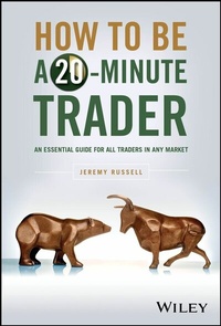 Abbildung von: How to Be a 20-Minute Trader - Wiley