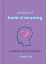 Cover: A Little Bit of Lucid Dreaming - Sterling Ethos