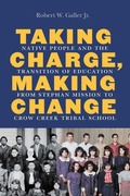 Cover: Taking Charge, Making Change - University of Nebraska Press