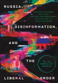 Cover: Russia, Disinformation, and the Liberal Order - Northern Illinois University Press
