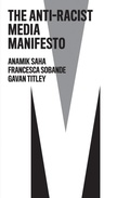 Cover: The Anti-Racist Media Manifesto - Polity Press
