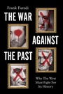 Cover: The War Against the Past - Polity Press