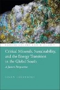 Abbildung von: Critical Minerals, Sustainability, and the Energy Transition in the Global South - Hart Publishing