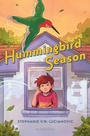 Cover: Hummingbird Season - Bloomsbury Childrens Books
