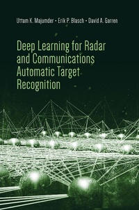 Enlarge image Cover: Deep Learning for Radar and Communications Automatic Target Recognition - Artech House