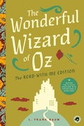Cover: The Wonderful Wizard of Oz: The Read-With-Me Edition - Bushel & Peck Books
