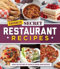 Abbildung von: Favorite Secret Restaurant Recipes - Publications International, Ltd.