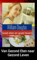 Cover: Van gezond eten naar gezond leven - Babelcube Inc.