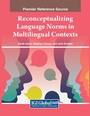 Cover: Reconceptualizing Language Norms in Multilingual Contexts - Information Science Reference