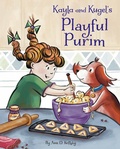 Cover: Kayla and Kugel's Playful Purim - Apples and Honey Press