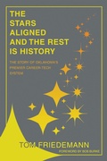 Cover: The Stars Aligned And The Rest Is History - Archway Publishing