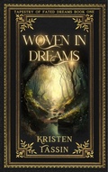 Cover: Woven In Dreams (Tapestry of Fated Dreams, #1) - Tastec Ink LLC
