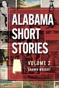 Cover: Alabama Short Stories - Shawn Wright