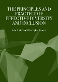 Cover: The Principles and Practice of Effective Diversity and Inclusion: 1 - Ethics International Press Ltd