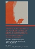Cover: Theoretical Alternatives to the Psychiatric Model of Mental Disorder Labeling: 1 - Ethics International Press Ltd