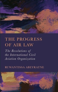 Abbildung von: The Progress of Air Law - Ethics International Press Ltd