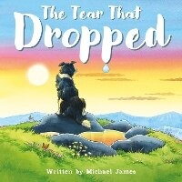 Enlarge image Cover: The Tear That Dropped - Troubador Publishing