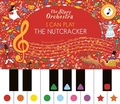 Cover: The Story Orchestra: I Can Play: The Nutcracker - Frances Lincoln Children's Books