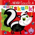 Cover: Never Touch a Stinky Skunk! - Make Believe Ideas