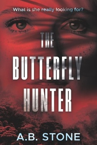 Abbildung von: The Butterfly Hunter - The Book Guild Ltd