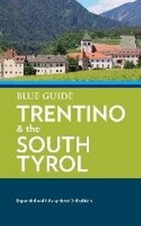 Abbildung von: Blue Guide Trentino & the South Tyrol - Blue Guides