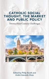 Abbildung von: Catholic Social Thought, the Market and Public Policy - London Publishing Partnership