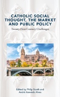 Cover: Catholic Social Thought, the Market and Public Policy - London Publishing Partnership