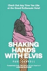 Enlarge image Cover: Shaking Hands with Elvis - DreamEngine Media Ltd
