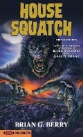 Cover: House Squatch - Encyclopocalypse Publications