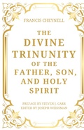 Cover: The Divine Trinunity of the Father, Son, and Holy Spirit - Berith Press