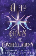 Cover: All the Chaos of Constellations - BohoSoul Press
