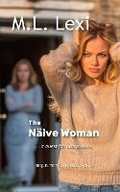 Cover: The Naive Woman - Mercor Investments Inc.