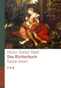Cover: Das Richterbuch heute lesen - Theologischer Verlag Z&uuml;rich