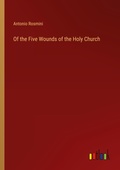 Cover: Of the Five Wounds of the Holy Church - Outlook Verlag