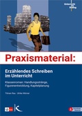 Cover: Praxismaterial: Erz&auml;hlendes Schreiben im Unterricht - Kallmeyer