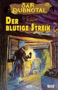 Cover: Der blutige Streik - Blitz Verlag