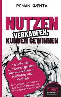 Abbildung von: Nutzen verkaufen, Kunden gewinnen - VoV Media