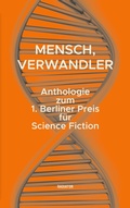 Cover: Mensch, Verwandler - Radiator Verlag