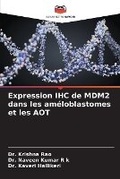 Cover: Expression IHC de MDM2 dans les ameloblastomes et les AOT - Editions Notre Savoir