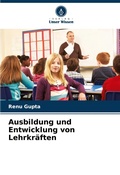 Cover: Ausbildung und Entwicklung von Lehrkraeften - Verlag Unser Wissen