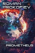 Cover: Prometheus (Project Stellar Book 9) - Magic Dome Books