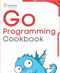 Abbildung von: Go Programming Cookbook - GitforGits