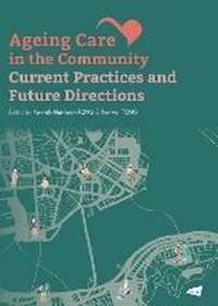Enlarge image Cover: Ageing Care in the Community - City University of Hong Kong Press