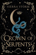 Cover: Crown of Serpents (Medusa vs. Life, #1) - Pen And Glory Press LLC