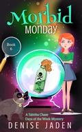 Cover: Morbid Monday - Denise Jaden