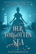 Cover: Her Forgotten Sea - Eliza Prokopovits