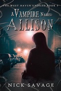 Cover: A Vampire Named Allison (The West Haven Undead, #4) - 4 Horsemen Publications